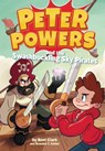 Peter Powers and the Swashbuckling Sky Pirates! - Kent Clark ; Brandon T Snider - 9780316437936