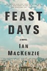 Feast Days - Ian MacKenzie - 9780316440158