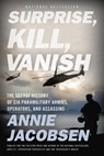 SURPRISE KILL VANISH - Annie Jacobsen - 9780316441421