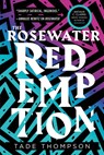 The Rosewater Redemption - Tade Thompson - 9780316449090