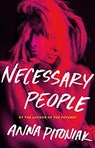 Necessary People - Anna Pitoniak - 9780316451703