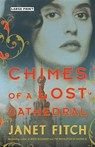 Chimes of a Lost Cathedral - FITCH,  Janet - 9780316454193