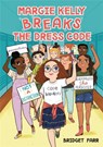 Margie Kelly Breaks the Dress Code - Bridget Farr - 9780316461580