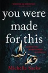 You Were Made for This - Michelle Sacks - 9780316475419
