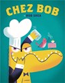 Chez Bob - Bob Shea - 9780316483117