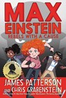 MAX EINSTEIN REBELS W/A CAUSE - James Patterson - 9780316488167