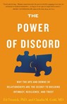 The Power of Discord - Ed Tronick, PhD ; Claudia M. Gold, MD - 9780316488884