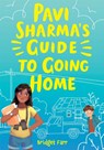 Pavi Sharma's Guide to Going Home - Bridget Farr - 9780316491051