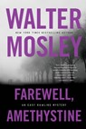 Farewell, Amethystine - Walter Mosley - 9780316491129