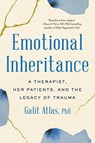 EMOTIONAL INHERITANCE - Galit Atlas - 9780316492126