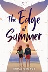 The Edge of Summer - Erica George - 9780316496728