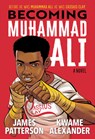 Becoming Muhammad Ali - James Patterson ; Kwame Alexander - 9780316498166