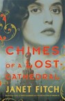 Chimes of a Lost Cathedral - FITCH,  Janet - 9780316510059