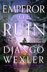 Emperor of Ruin - Django Wexler - 9780316519663