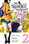 So I'm a Spider, So What?, Vol. 2 (manga) - Asahiro Kakashi ; Bianca Pistillo ; Okina Baba - 9780316521093