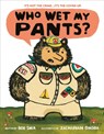 Who Wet My Pants? - Bob Shea ; Zachariah OHora - 9780316525213