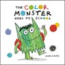 Color Monster Goes to School - Anna Llenas - 9780316537049