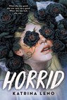 Horrid - Katrina Leno - 9780316537186