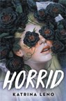 Horrid - Katrina Leno - 9780316537193