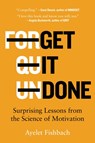 Get It Done - Ayelet Fishbach - 9780316538367