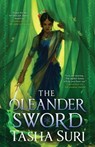 OLEANDER SWORD - Tasha Suri - 9780316538565