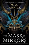 Carrick, M: Mask of Mirrors - M A Carrick - 9780316539678