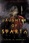 Daughter of Sparta - Claire M. Andrews - 9780316540087