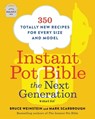 Instant Pot Bible: The Next Generation - Bruce Weinstein ; Mark Scarbrough - 9780316541107