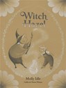 Witch Hazel - Molly Idle - 9780316541138