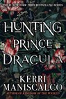 Hunting Prince Dracula - Kerri Maniscalco - 9780316551670