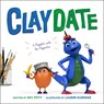 Claydate: A Playdate with the Claymates - Dev Petty - 9780316564540