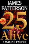25 Alive: A Women's Murder Club Thriller - James Patterson - 9780316569774