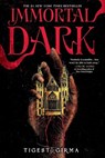 Girma, T: Immortal Dark - Tigest Girma - 9780316570398