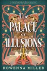 The Palace of Illusions - Rowenna Miller - 9780316571944