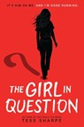 The Girl in Question - Tess Sharpe - 9780316574914