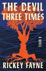 The Devil Three Times - Rickey Fayne - 9780316575171