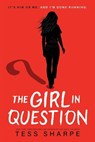 The Girl in Question - Tess Sharpe - 9780316576185