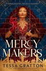 The Mercy Makers - Tessa Gratton - 9780316578790