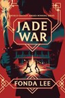 Jade War - Fonda Lee - 9780316580434