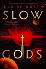 Slow Gods - Claire North - 9780316586306
