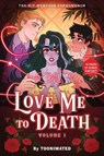 Love Me to Death Volume 1 - Toonimated - 9780316587198