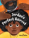 Jordan's Perfect Haircut - Sharee Miller - 9780316592284