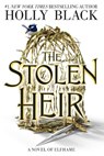 The Stolen Heir: A Novel of Elfhame - Holly Black - 9780316592697