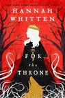 For the Throne - Hannah Whitten - 9780316592819