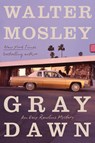 Gray Dawn: An Easy Rawlins Mystery - Walter Mosley - 9780316596954