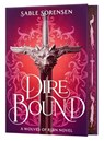 Dire Bound (Deluxe Limited Edition) - Sable Sorensen - 9780316601399