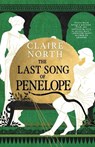 The Last Song of Penelope - Claire North - 9780316668873