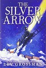 The Silver Arrow - Lev Grossman - 9780316703338