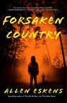 Forsaken Country - Allen Eskens - 9780316703536