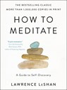 How to Meditate - Lawrence LeShan - 9780316706353